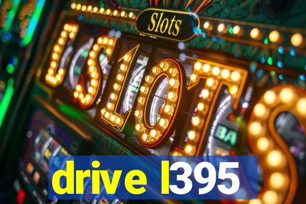 drive l395